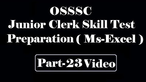 OSSSC skill test part-23 video |  Junior Clerk computer skill/practical test.