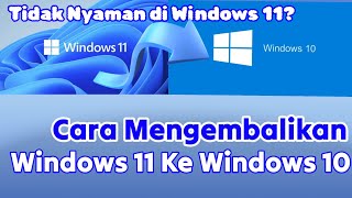 Cara Mengembalikan Windows 11 Ke Windows 10