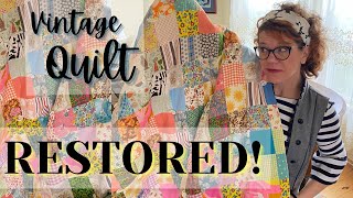 Vintage Quilt Restored and How to Care for your Quilt