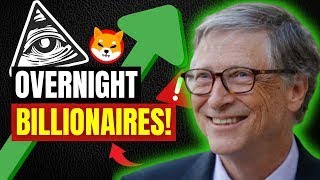 Bill Gates Just OPENED Wide! Buy SHIBA INU COIN And Never Work Again! MUST WATCH SHIB NEWS!