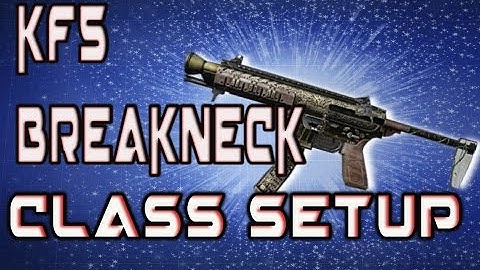 KF5 BREAKNECK ELITE | BEST CLASS SETUP