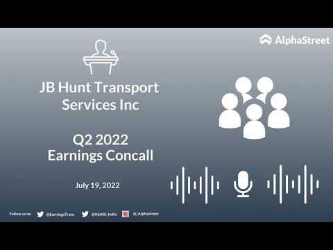 JB Hunt Transport Services Inc Q2 2022 Earnings Call