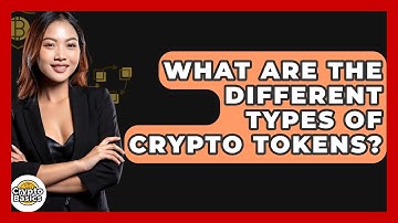What Are The Different Types Of Crypto Tokens? - CryptoBasics360.com