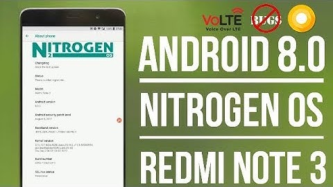 [VoLTE] Nitrogen OS 8.0 Android Oreo Official ROM | Latest for Redmi Note 3 [Stable]