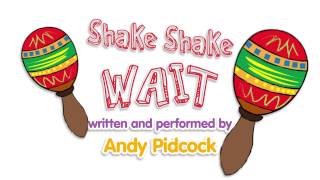 Shake Shake Wait by Andy Pidcock Resimi