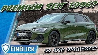 Noch BESSER geworden? Audi A3 35 TFSI (2024) - Legt Audi bei den Premium-Kompakten wieder vor?