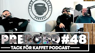 Tack För Kaffet | Prepodd #48 | ”Ebba Tusch”