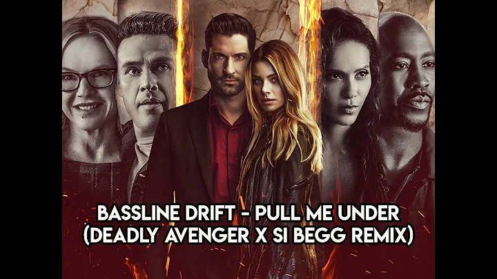 Lucifer S6 x E2 | Pull Me Under - Bassline Drift Deadly Avenger x Si Begg Remix