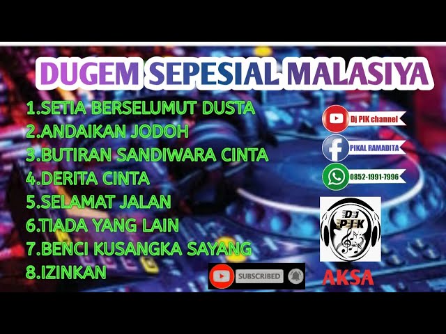 DUGEM SEPESIAL MALASIYA // SETIA BERSELIMUT DUSTA class=