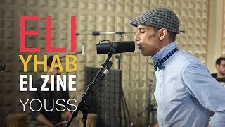 Youss Seddas - Eli Yhab El Zine لي يحب الزين | live studio session