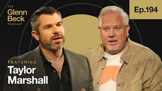 Did Pope Francis Activate End-Times Prophecy? | Taylor Marshall | The Glenn Beck Podcast | Ep 194 screenshot 5