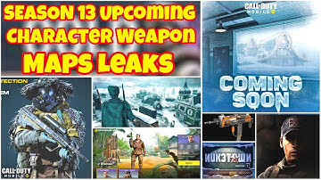SEASON 13 Upcoming Character Weapon Maps Leaks Cod Mobile | Cod Mobile S13 Leaks | CODM S13 Leaks
