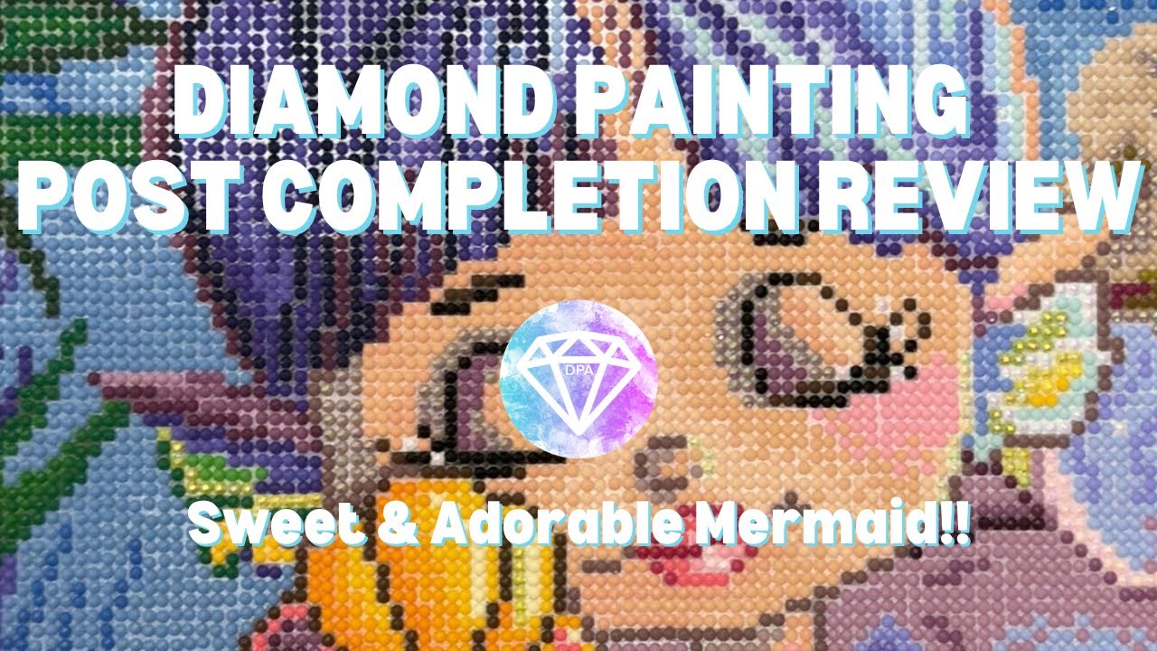 Sweet & Adorable Mermaid Finish!! Diamond Painting Post Completion