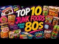 🍕🤤 TOP 10 Junk Foods... (from the 80's) #top10 #80s 