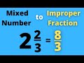 Converting Mixed Numbers to Improper Fractions
