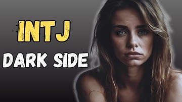 The INTJ’s Dark Side: What They Hide from the World