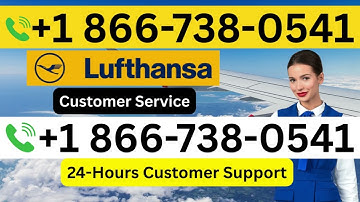 Top Ways to Contact Lufthansa Airlines  Customer Service — Chat, Call & Email Guide