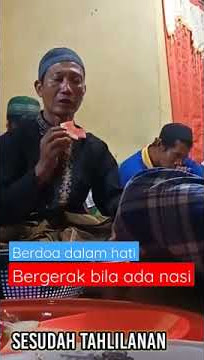 moment lucu saat tahlilan: berdoa dalam hati, bergerak bila ada nasi - Part 2