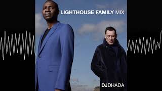 DJ Dhada - Lighthouse Family Mix