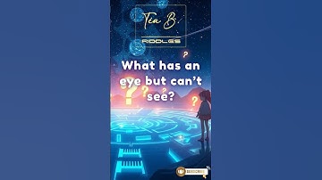 What has an eye but can’t see? Can You Solve This Riddle? 🤔