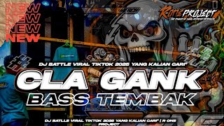 Download Lagu DJ BATTLE CLA GANK BASS TEMBAK JARAK JAUH ❗ R ONE PROJECT 🎵 MP3
