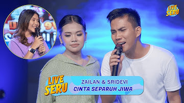 Zailan, Sridevi - Cinta Separuh Jiwa | Live Seru Spesial Launching Album "Menyala"