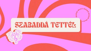 Dics-Suli 2023 - Szabaddá Tettél