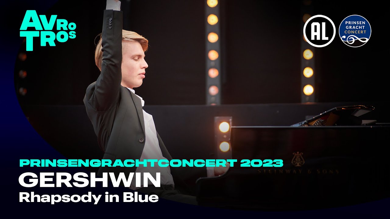 Gershwin: Rhapsody in Blue - Ramon van Engelenhoven - Opening act Prinsengrachtconcert 2023