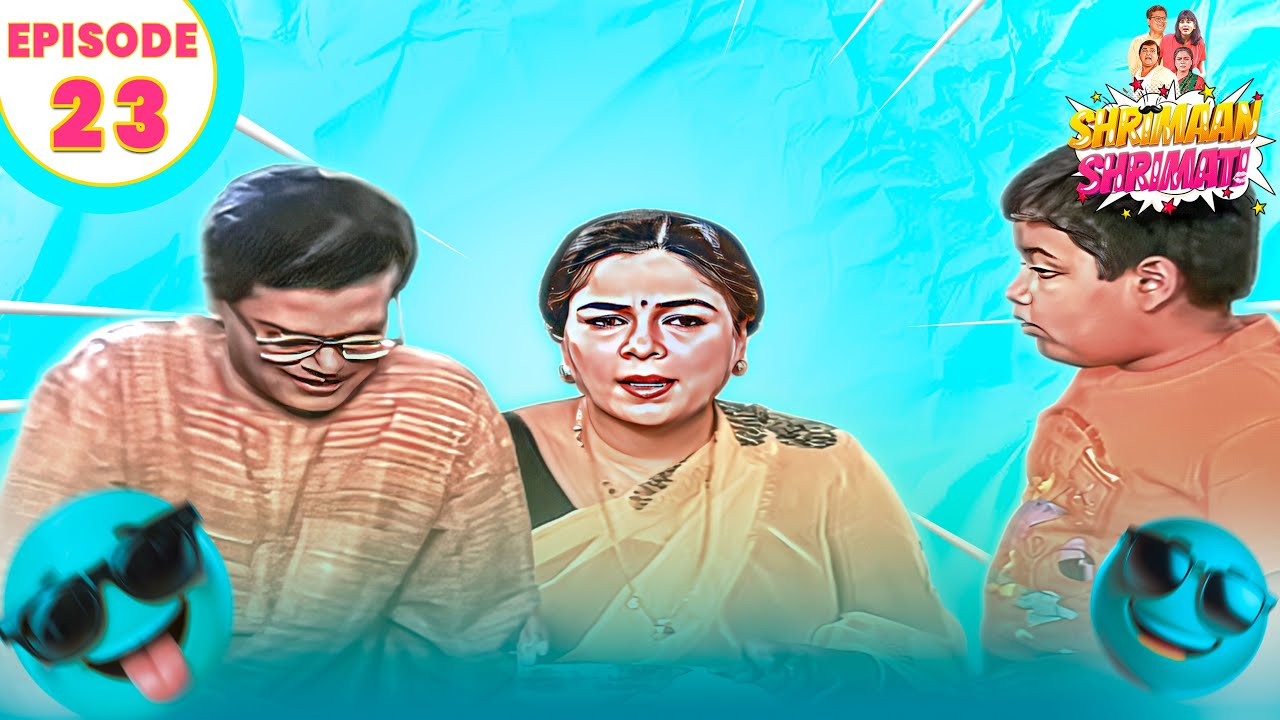 #fullepisode  Shrimaan  Shrimati  | श्रीमान श्रीमती |  Hindi Sitcom Show |  Shriman Shrimati EP#23