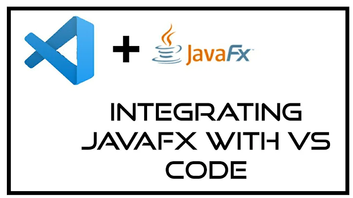 Setting up VS Code for GUI development using JavaFX.