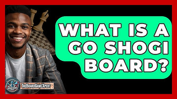 What Is A Go Shogi Board? - The Board Game Xpert