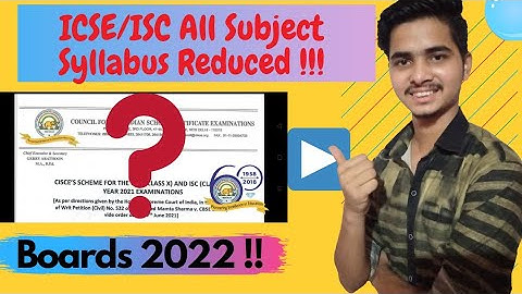 Breaking News :ICSE/ISC All Subject Syllabus Reduced for 2022 Board exam 🔥|