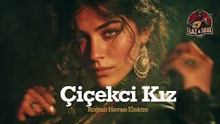 Çiçekci Kız (Elektro Vers.) Saz & Soul Lab (Anatolian)