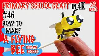 How to make a CUTE FLYING BEE STRAW ROCKET - Paper Craft - Primary School Art - Fun For Kids in 4K