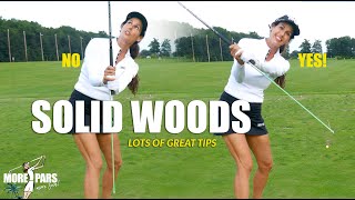 MORE PARS GOLF TIP: SOLID WOODS (lots of great tips)