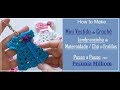 DIY Como Fazer Lembrancinha de Maternidade Mini Vestido de Crochê Com Pecunia Milliom Crochê