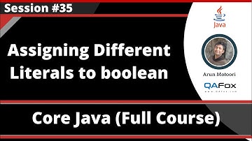 Core Java - Part 35 - Assigning different Literals to boolean data type variable