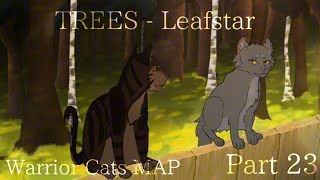 Trees Part 23 Warriors Leafstar Map