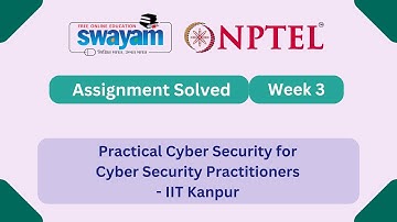 Practical Cyber Security for Cyber Security Practitioners Week 3 NPTEL ANSWERS #nptel2025 #myswayam