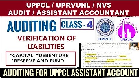 Auditing for UPRVUNL, UPPCL class 4 , verification of liabilities for uppcl assistant accountant,
