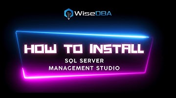 How to Install SQL Server Management Studio - SSMS