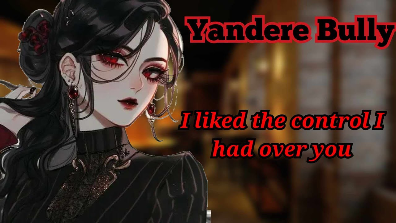 Running into your Ex Bully (F4A) (Dominant yandere ASMR)