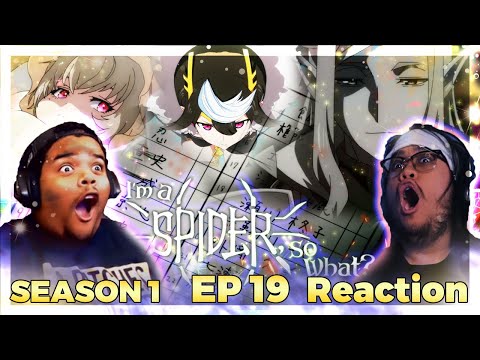 FINALLY KILLS MOTHER! | So I'm A Spider, So What? EPISODE 19 REACTIO