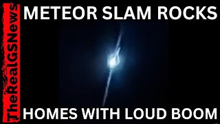 Queda de meteoro sacode casas Estrondo alto relatado