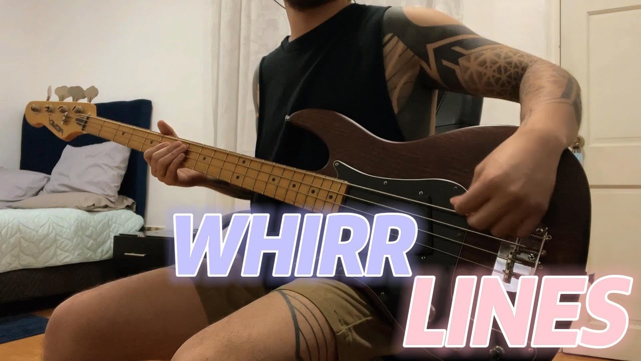 Whirr Lines (Bass Cover) YouTube