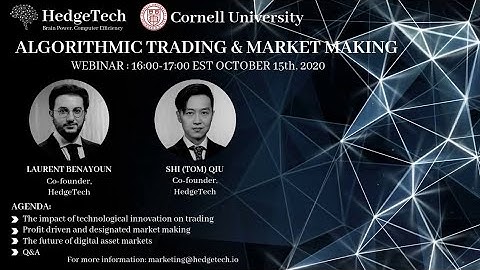 HedgeTech & Cornell University - Algorithmic Trading & Market Making