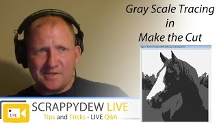 Gray Scale Trace with Make the Cut