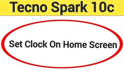 How to set clock on home screen, Tecno Spark 10c me time set kaise karen