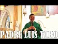 "PARÁBOLA DEL HIJO PRÓDIGO CATÓLICO Y EL HERMANO PROTESTANTE" ✝️Padre Luis Toro🐂 FULL HD 1080p