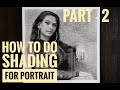 Best way to shade a portrait | Part 2